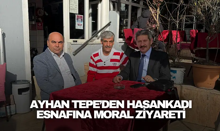 Ayhan Tepe'den Hasankadı Esnafına Moral Ziyareti