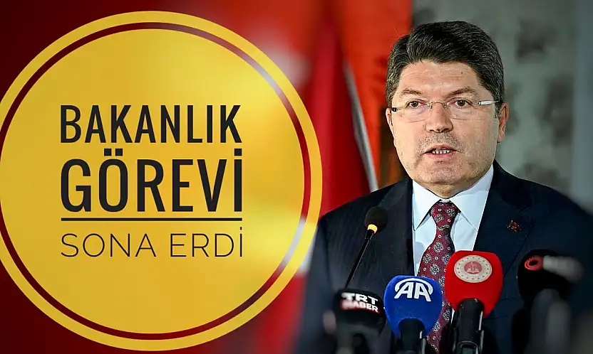 Bakan Tunç'un görevi sona erdi