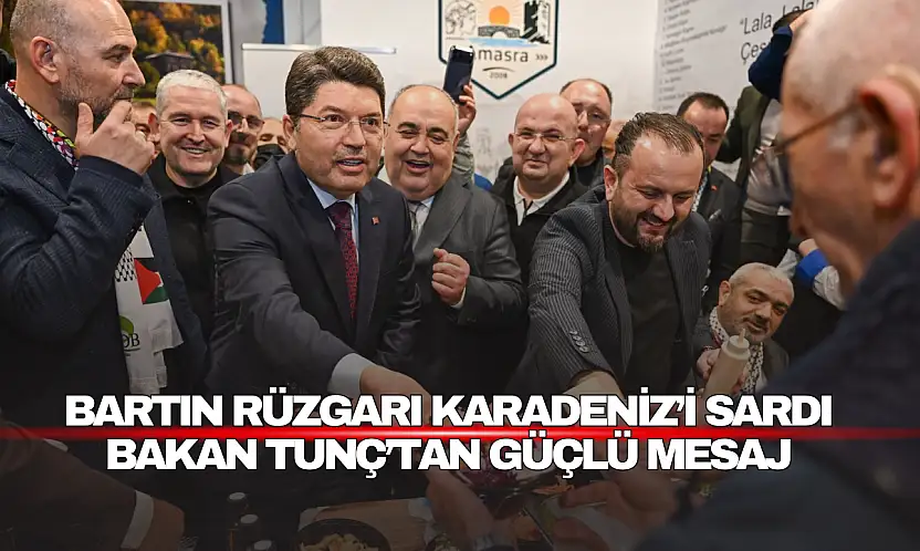 Bakan Tunç'un Katılımıyla Bartın Gündemde