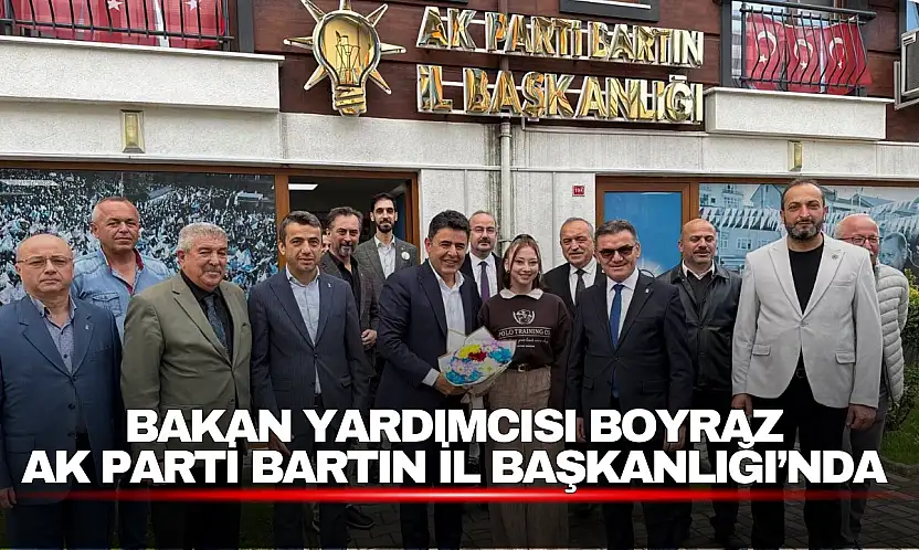Bakan Yardımcısı Osman Boyraz'dan AK Parti Bartın İl Başkanlığı'na Ziyaret