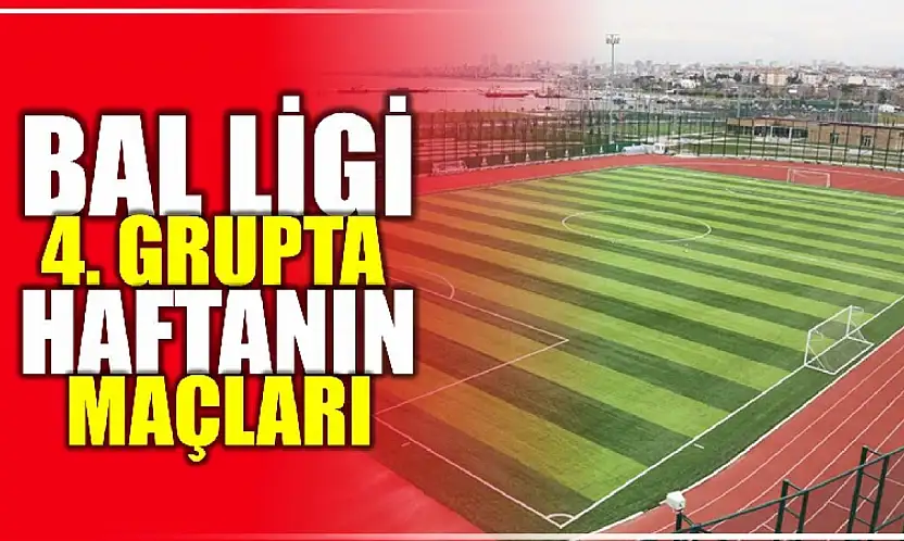 BAL 4'üncü Grupta haftanın maçları