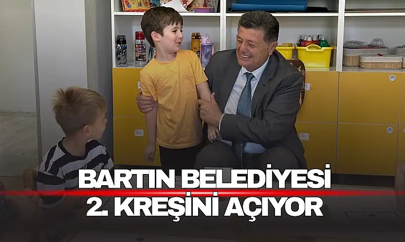 Bartın Belediyesi 2. Kreşini Açıyor: Kayıtlar Başlıyor