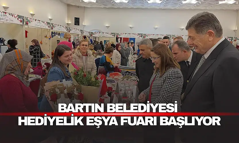 Bartın Belediyesi Hediyelik Eşya Fuarı Başlıyor