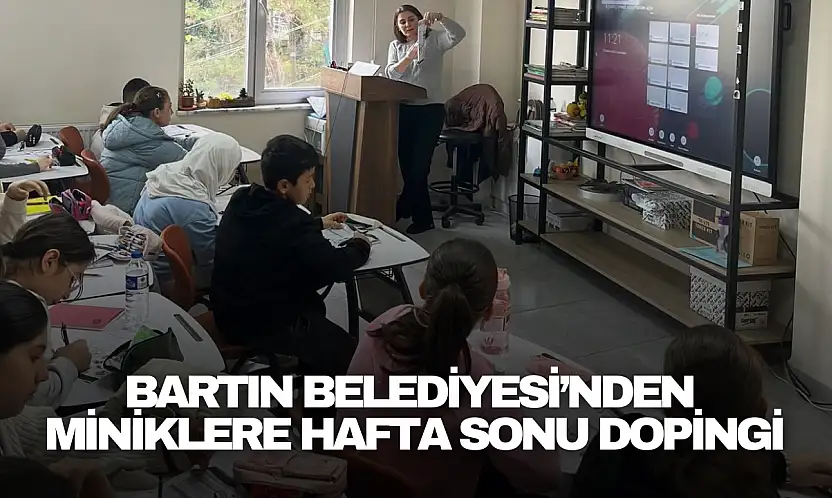 Bartın Belediyesi'nden Miniklere Hafta Sonu Dopingi