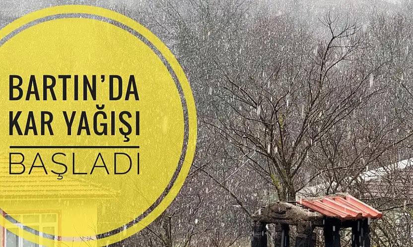 Bartın'da kar yağışı başladı