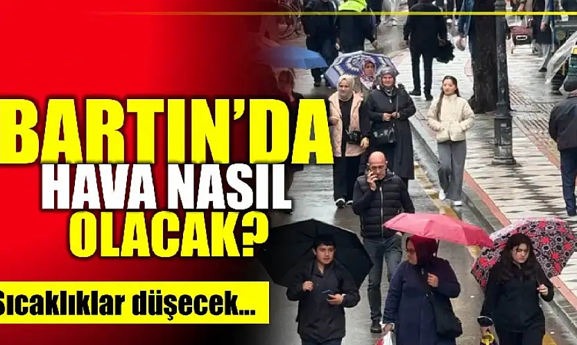 Bartın'da sıcaklık düşecek