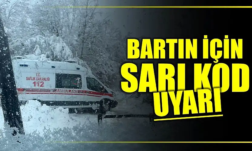 Bartın için sarı uyarı