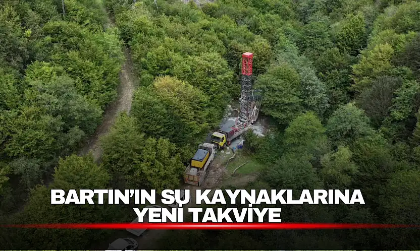 Bartın'ın Su Kaynaklarına Yeni Takviye