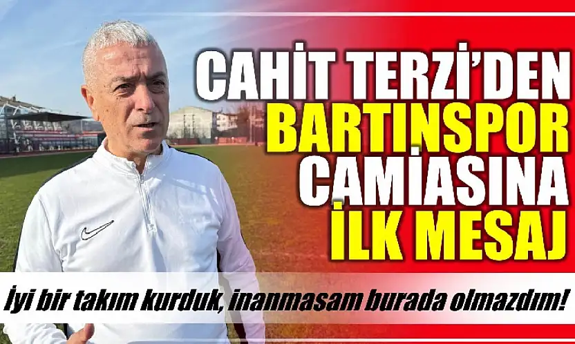 Bartınspor'un teknik patronundan ilk mesaj