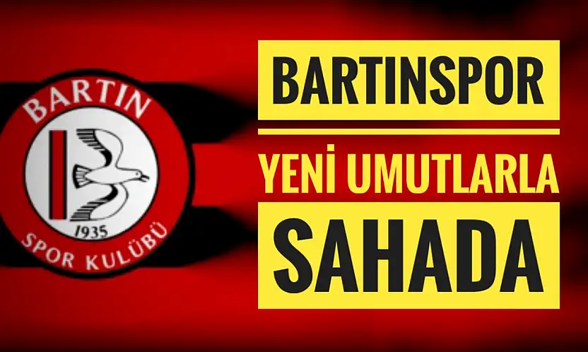Bartınspor yeni umutlarla sahada