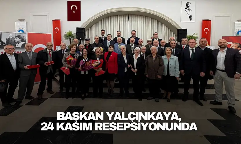 Başkan Yalçınkaya, 24 Kasım Resepsiyonunda