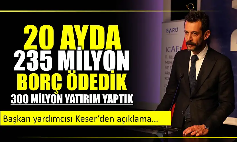 Başkan Yardımcısı Keser'den bütçe açıklaması