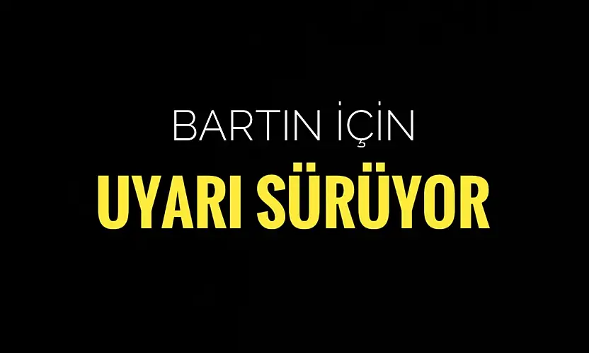 Bu gece ve yarın için uyarı