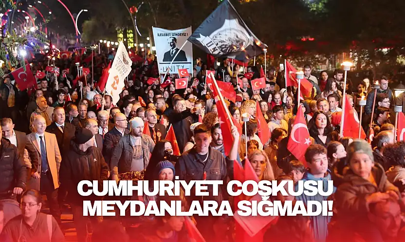 Cumhuriyet Coşkusu Meydanlara Sığmadı!
