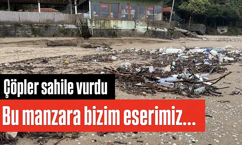 Deniz eserimizi yüzümüze vurdu