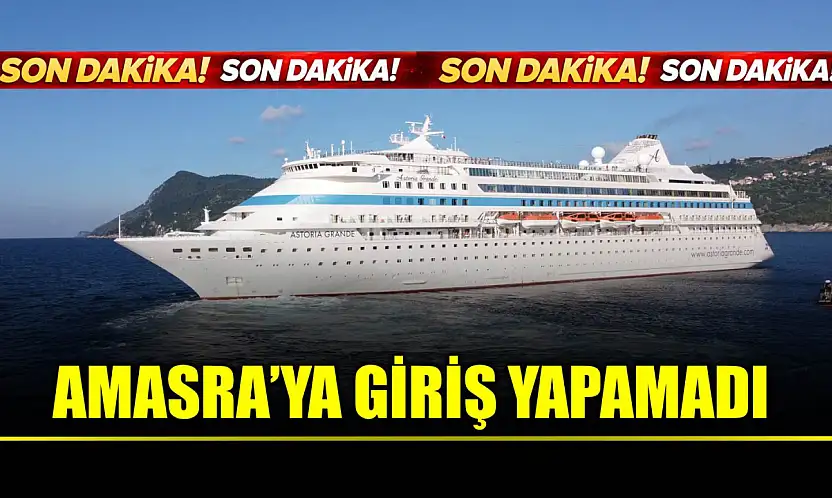 Dev kruvaziyer Amasra'ya giriş yapamadı