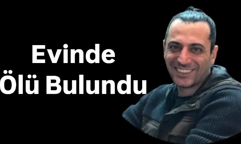 Diş Hekimi Özgür Özcan evinde ölü bulundu