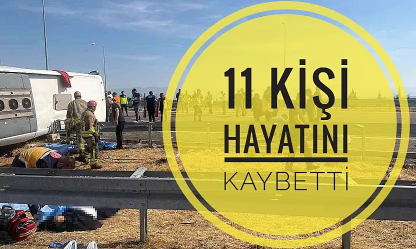 Feci kaza 11 can aldı