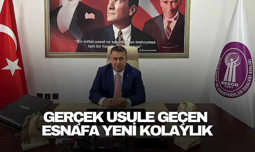Gerçek Usule Geçen Esnafa Yeni Kolaylık