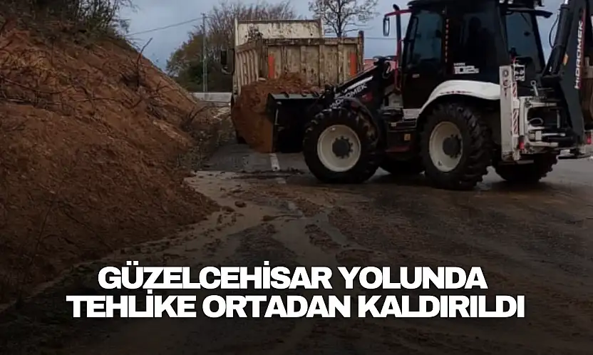 Güzelcehisar Yolunda Tehlike Ortadan Kaldırıldı