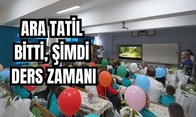 İlk ve ortaöğretim kurumlarında, 2025-2026 eğitim öğretim yılının ilk ara tatili sona erdi.