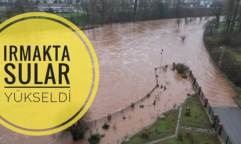Irmak yeniden yükseldi