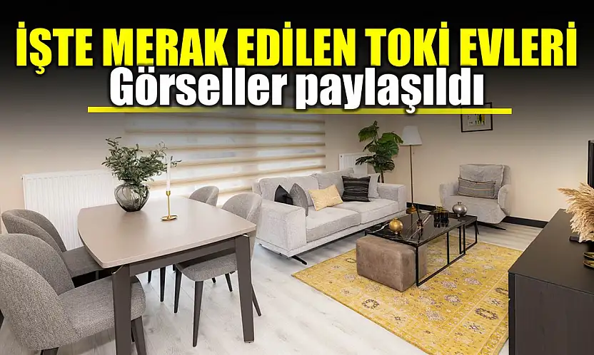 İşte TOKİ örnek daireleri