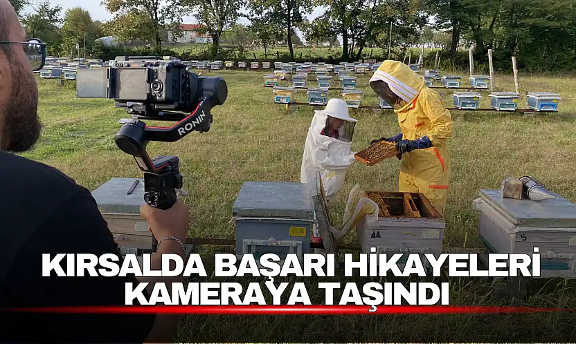 Kırsalda Başarı Hikayeleri Kameraya Taşındı