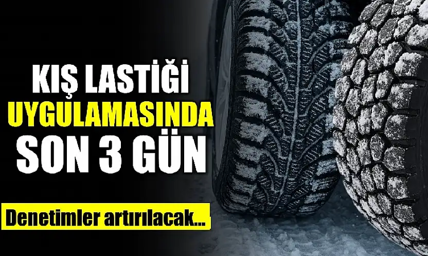 Kış lastiği için son günler
