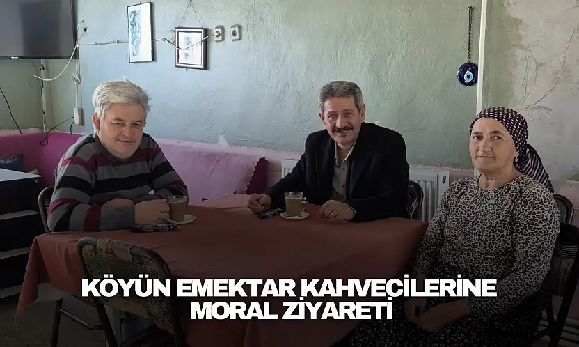 Köyün Emektar Kahvecilerine Moral Ziyareti