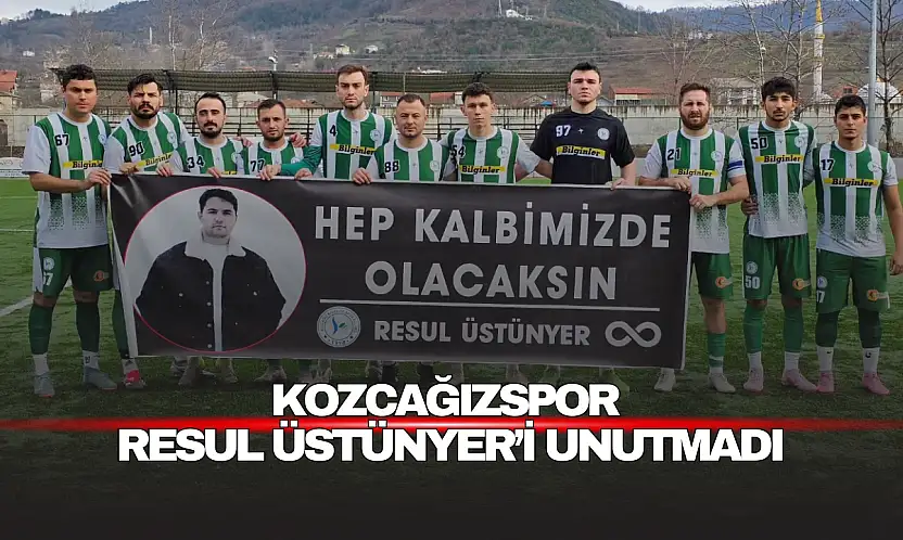 Kozcağızspor Resul Üstünyer'i Unutmadı