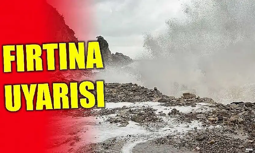 Meteoroloji'den fırtına uyarısı