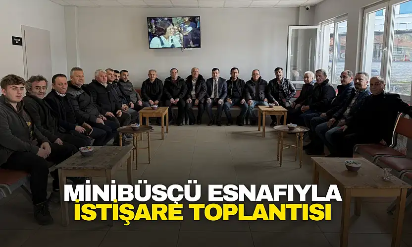 Minibüsçü Esnafıyla İstişare Toplantısı