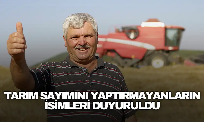 Müdürlük Duyurdu: Tarım Sayımını Yaptırmayanlar Listede