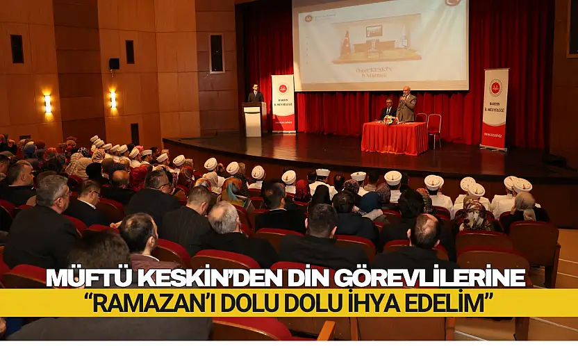 Müftü Keskin'den Din Görevlilerine Ramazan Mesajı