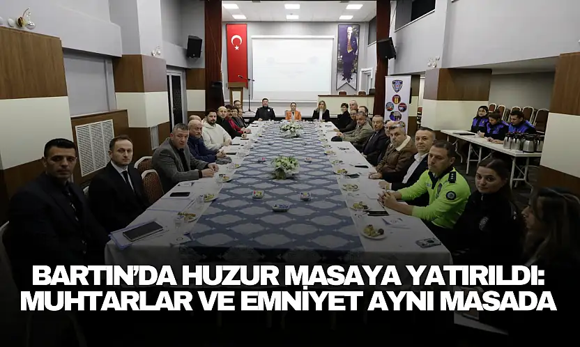 Muhtarlar ve Emniyet Aynı Masada