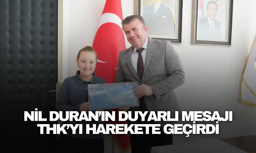 Nil Duran'ın Duyarlı Mesajı THK'yı Harekete Geçirdi