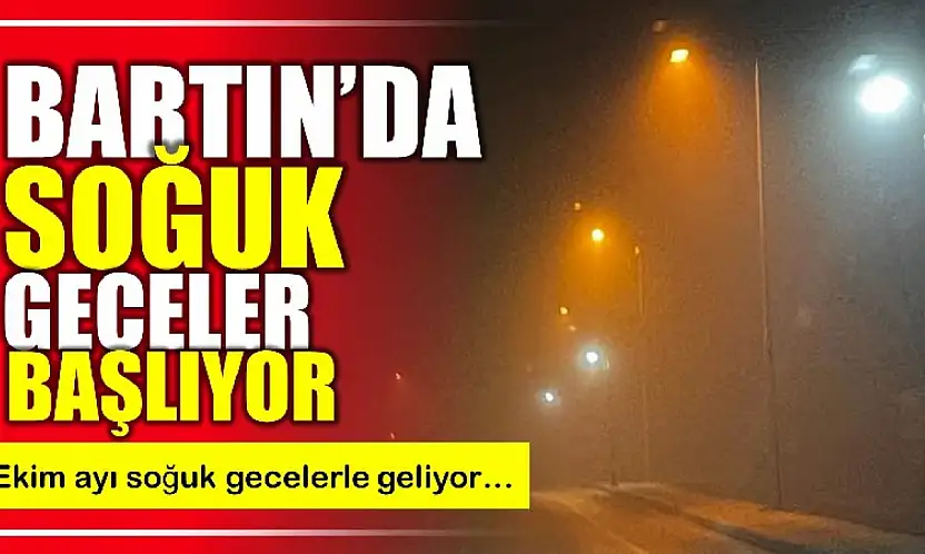 Soğuk geceler başlıyor