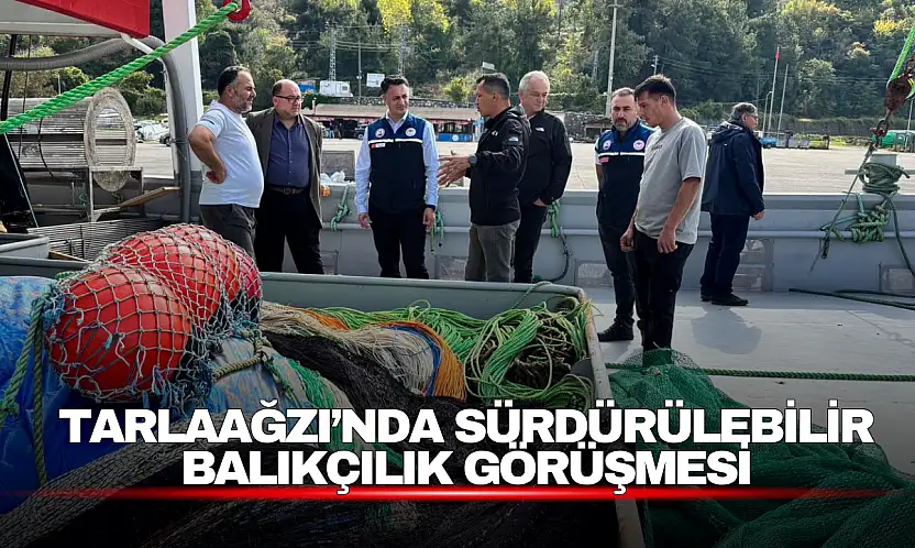 Tarlaağzı'nda Sürdürülebilir Balıkçılık Görüşmesi