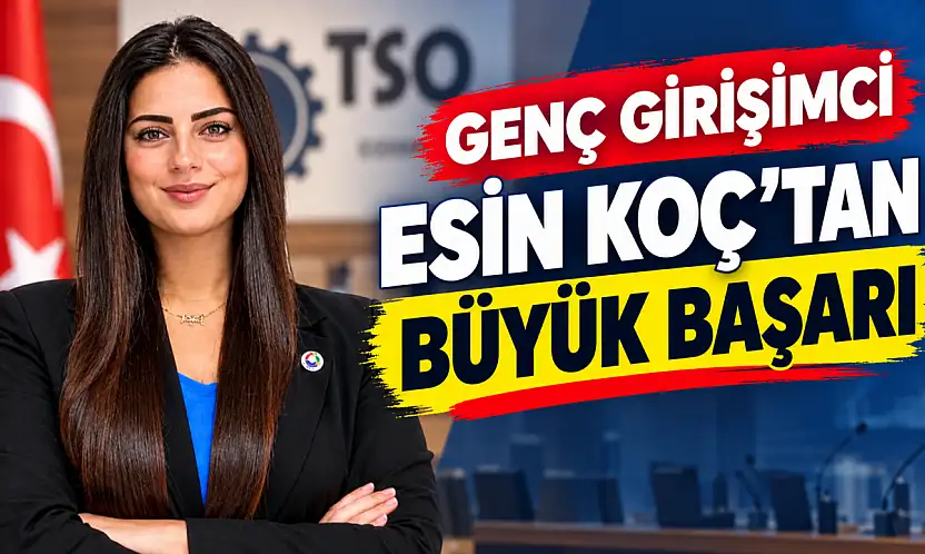 Türkiye'nin en genç TSO Meclis Üyesi oldu
