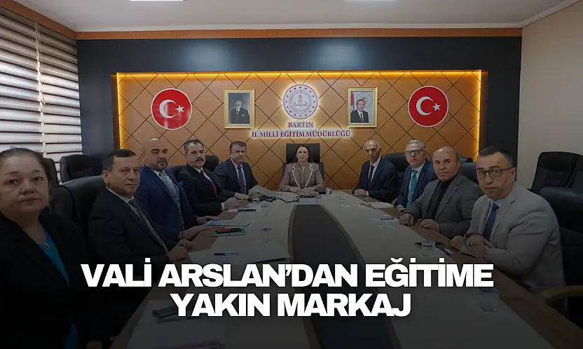 Vali Arslan'dan Eğitime Yakın Markaj