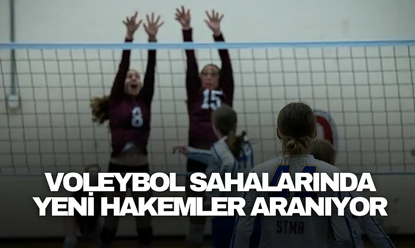 Voleybol Sahalarında Yeni Hakemler Aranıyor