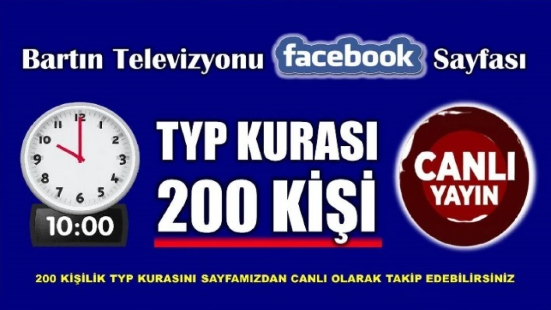 200 KİŞİLİK TYP KURALARI ÇEKİLECEK