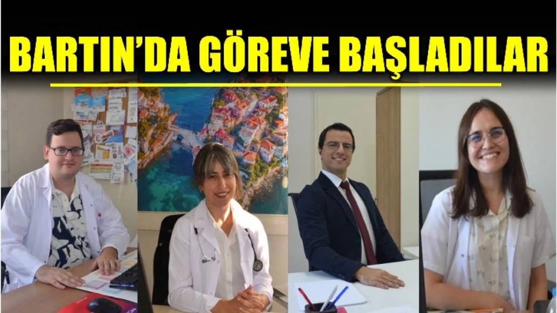 4 Uzman Doktor göreve başladı