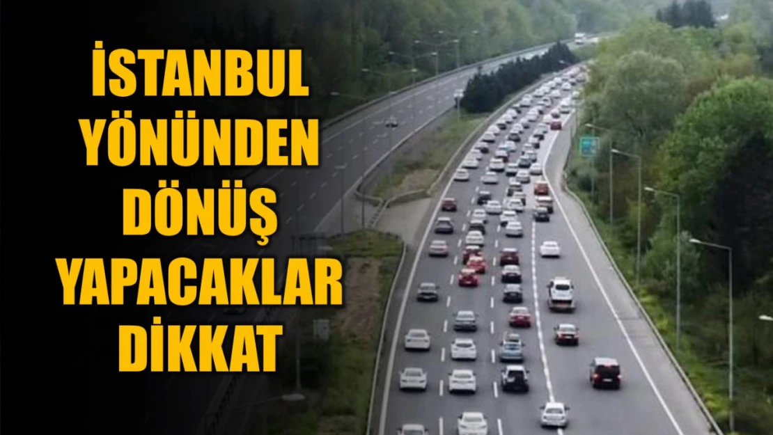 İstanbul yönünden Bartın'a dönecekler dikkat