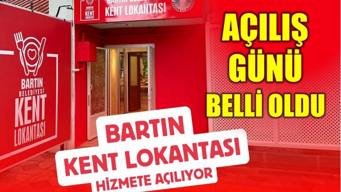 Bartın Kent Lokantasının açılış tarihi 