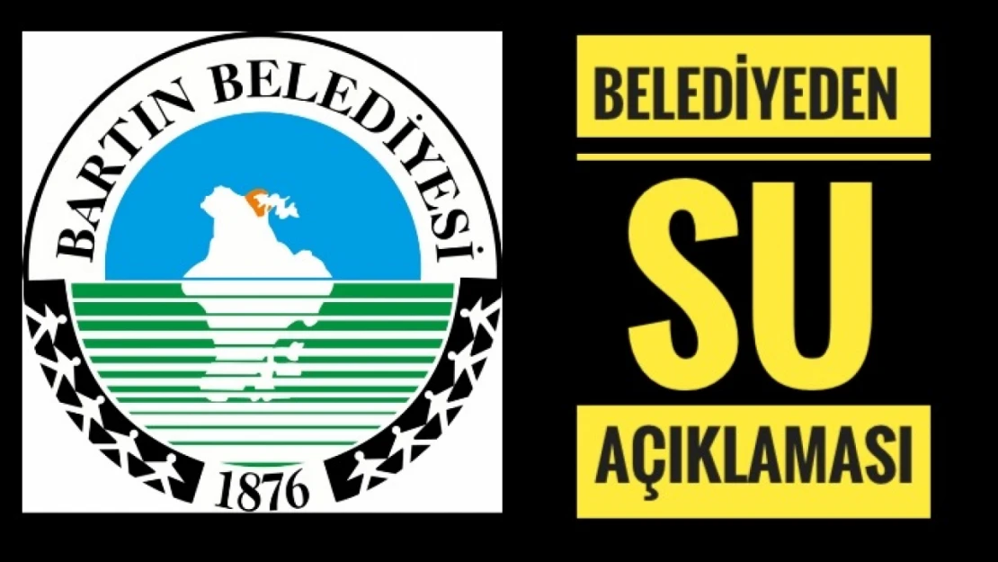 Belediyeden su açıklaması