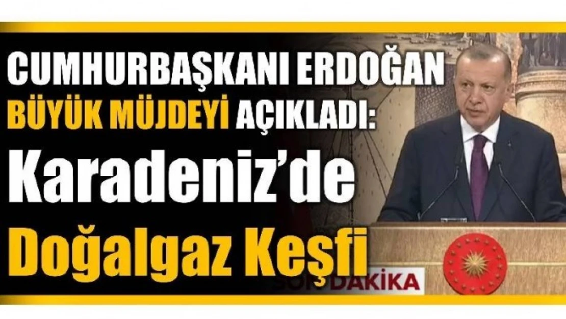 CUMHURBAŞKANI ERDOĞAN BÜYÜK MÜJDEYİ AÇIKLADI