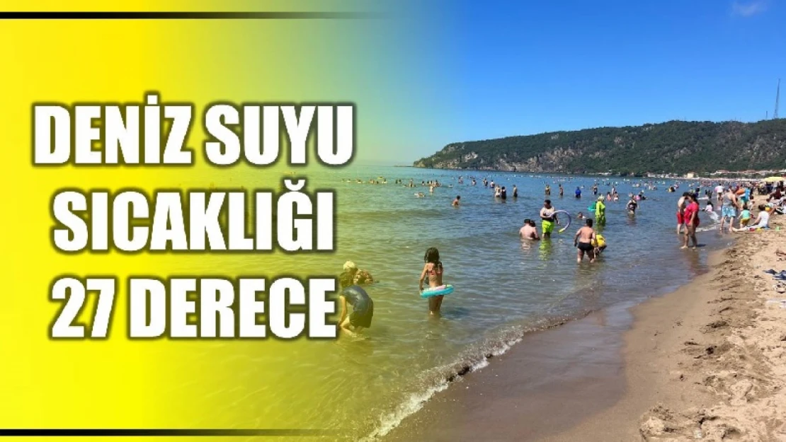 Deniz suyu 27 derece