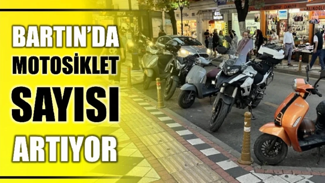 İşte Bartın'daki motosiklet sayısı